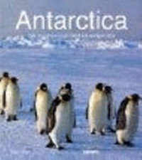 Antarctica [die faszinierende Welt im ewigen Eis]