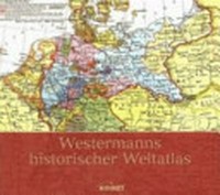 Westermanns Weltatlas: 137 Haupt- und 118 Nebenkarten auf 109 Kartenblättern mit erläuterndem Text und einem alphabetischen Namenverzeichnis