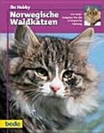 Norwegische Waldkatzen: ein bede-Ratgeber für die erfolgreiche Haltung