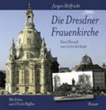 Die Dresdner Frauenkirche: eine Chronik von 1000 bis heute