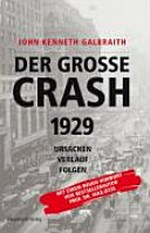 ¬Der¬ große Crash 1929: Ursachen, Verlauf, Folgen