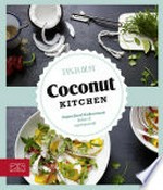 Coconut Kitchen: Superfood Kokosnuss: lecker & supergesund