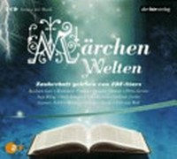 Märchen Welten: zauberhaft gelesen von ZDF-Stars. Lesungen mit Musik