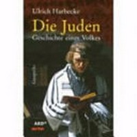 ¬Die¬ Juden: Geschichte eines Volkes