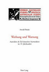 Werbung und Warnung: Australien als Ziel deutscher Auswanderer im 19. Jahrhundert