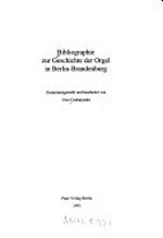 Bibliographie zur Geschichte der Orgel in Berlin-Brandenburg