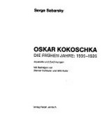Oskar Kokoschka: der frühen Jahre: 1906 - 1926 ; Aquarelle und Zeichnungen