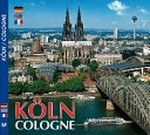 Köln: eine Bilderreise zur Metropole am Rhein