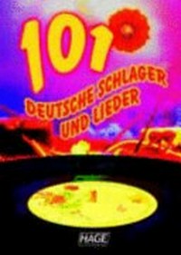 101 Deutsche Schlager: die absolut beliebtesten und populärsten Hits der letzten Jahrzehnte bis heute