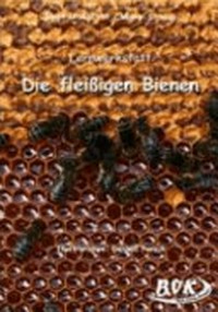 Lernwerkstatt Die fleißigen Bienen: Kopiervorlagen. 3. u. 4. Klasse Grund- u. Sonderschule sowie Orientierungsstufe