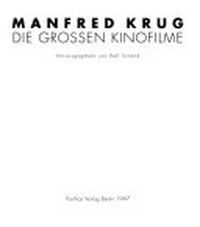 Manfred Krug: die grossen Kinofilme ; [mit Exklusiv-Interview]