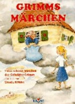 Grimms Märchen: zehn schöne Märchen der Gebrüder Grimm