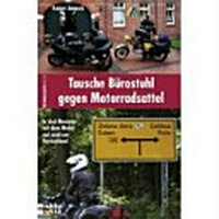 Tausche Bürostuhl gegen Motorradsattel [in drei Monaten mit dem Motorrad rund um Deutschland]