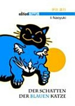 ¬Der¬ Schatten der blauen Katze: Roman