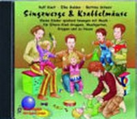 Singzwerge & Krabbelmäuse [Buch und CD] frühkindliche Entwicklung musikalisch fördern mit Liedern, Reimen, Bewegungs- und Tanzspielen für zu Hause, für Eltern-Kind-Gruppen, Musikgarten und Krippen