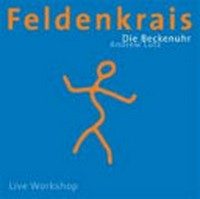 Feldenkrais - die Beckenuhr: Samba-Lektion ; live Workshop