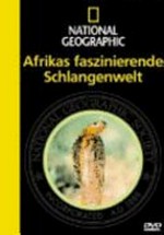 Afrikas faszinierende Schlangenwelt