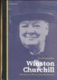 Winston Churchill: Abenteurer, Monarchist, Staatsmann