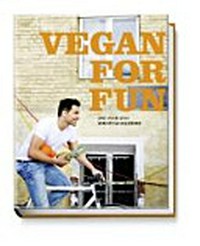 Vegan for Fun: junge vegetarische Küche