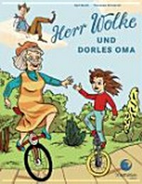Herr Wolke, Dorles Oma: eine Geschichte für das Leben