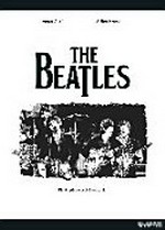 ¬The¬ Beatles: die Graphic-Novel-Biografie ; Bild-Biografie einer Legende