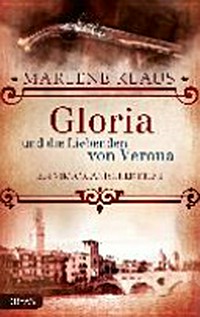 Gloria und die Liebenden von Verona: ein viktorianischer Krimi