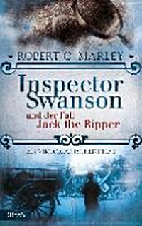 Inspector Swanson und der Fall Jack the Ripper: ein [2.] viktorianischer Krimi aus dem Jahre 1888