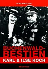 Buchenwald-Bestien Karl und Ilse Koch