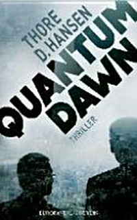 Quantum Dawn [Thriller]