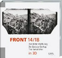 Front 14/18: der Erste Weltkrieg in 3D