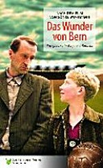 Das Wunder von Bern: nach dem Drehbuch von Sönke Wortmann ; von Marion Döbert