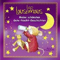 Leo Lausemaus: meine schönsten Gute-Nacht-Geschichten