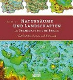 Naturräume und Landschaften in Brandenburg und Berlin: Gliederung, Genese und Nutzung