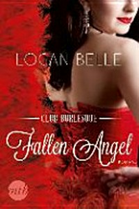 Club Burlesque 2 - Fallen Angel: Roman