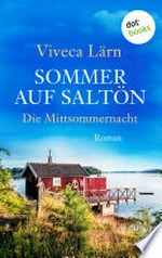 Sommer auf Saltön: Die Mittsommernacht: Roman