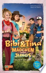 Bibi & Tina - Mädchen gegen Jungs - Das Buch zum Film