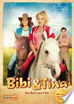 Bibi & Tina - Das Buch zum Film: Roman