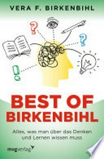 Best of Birkenbihl: Alles, was man über das Denken und Lernen wissen muss