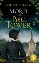 Mord am Bell Tower: ein [4.] Fall für Major Kurland & Miss Harrington