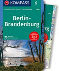 Berlin-Brandenburg [Wanderführer + Extra-Tourenkarte, 75 Touren, GPX-Daten zum Download]