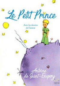 ¬Le¬ Petit Prince: Avec des aquarelles de l'auteur