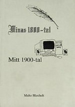 Minas 1800-Tal, mitt 1900-Tal
